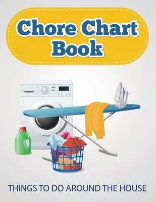 Libro de tareas (Cosas que hacer en casa) - Chore Chart Book (Things to Do Around the House)