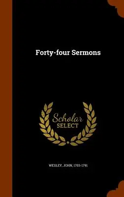 Cuarenta y cuatro sermones - Forty-Four Sermons