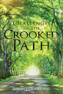 Desafíos del camino torcido - Challenges of the Crooked Path