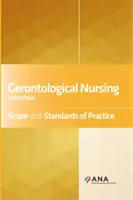 Enfermería gerontológica: Ámbito y estándares de la práctica - Gerontological Nursing: Scope and Standards of Practice