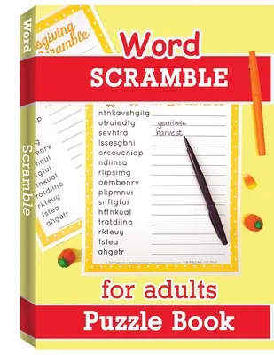 Libro de sopas de letras para adultos: Rompecabezas de palabras para adultos en letra grande, juego de rompecabezas de palabras, libros de rompecabezas de palabras Jumble - Word Scramble Puzzle Book for Adults: Large Print Word Puzzles for Adults, Word Puzzle Game, Jumble Word Puzzle Books