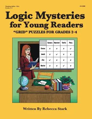 Misterios de Lógica para Jóvenes Lectores: Rompecabezas de cuadrícula Rompecabezas para 2º a 4º grado - Logic Mysteries for Young Readers: ?grid? Puzzles Ffor Grades 2?4