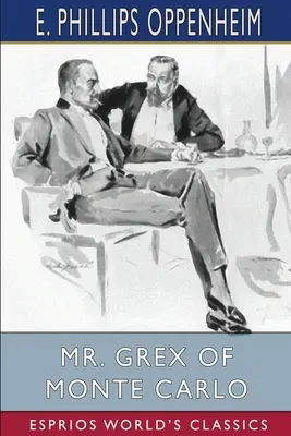 El señor Grex de Montecarlo (Esprios Clásicos) - Mr. Grex of Monte Carlo (Esprios Classics)