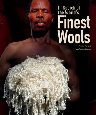 En busca de las mejores lanas del mundo - In Search of the World's Finest Wools