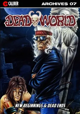 Archivos Deadworld - Libro Siete - Deadworld Archives - Book Seven