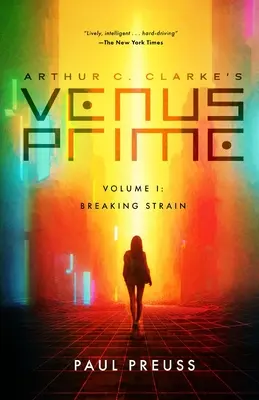 Arthur C. Clarke's Venus Prime 1-La tensión que rompe - Arthur C. Clarke's Venus Prime 1-Breaking Strain