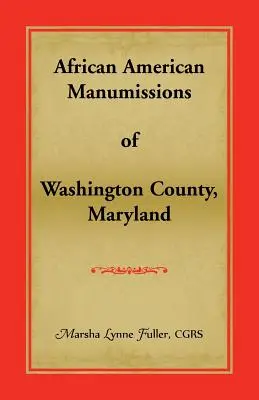 Manumisiones afroamericanas del condado de Washington, Maryland - African American Manumissions of Washington County, Maryland