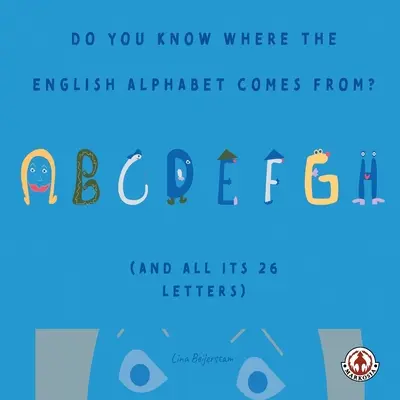 ¿Sabes de dónde viene el alfabeto inglés? - Do You Know Where the English Alphabet Comes From?