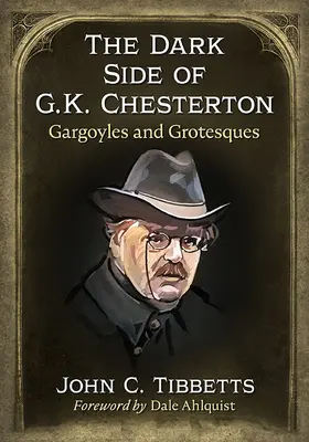 El lado oscuro de G.K. Chesterton: Gárgolas y grotescos - The Dark Side of G.K. Chesterton: Gargoyles and Grotesques