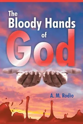 Las manos ensangrentadas de Dios - The Bloody Hands of God