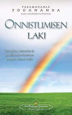 Onnistumisen laki - Terveyden, vaurauden ja onnellisuuden luominen Hengen voiman avulla: - La Ley del Éxito (finés) - Onnistumisen laki - Terveyden, vaurauden ja onnellisuuden luominen Hengen voiman avulla: - The Law of Success (Finnish)