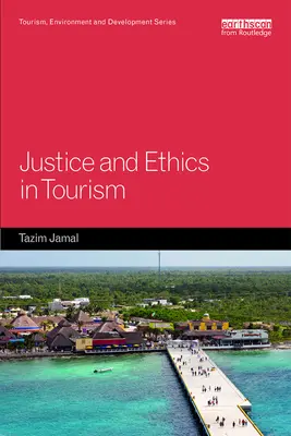 Justicia y ética en el turismo - Justice and Ethics in Tourism