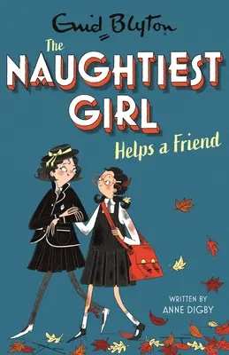 La Más Traviesa Ayuda a una Amiga: Libro 6 - Naughtiest Girl Helps a Friend: Book 6