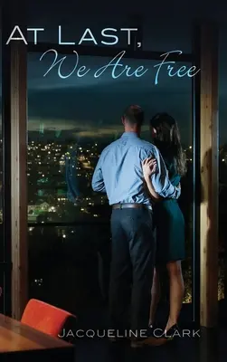 Por fin somos libres - At Last, We Are Free