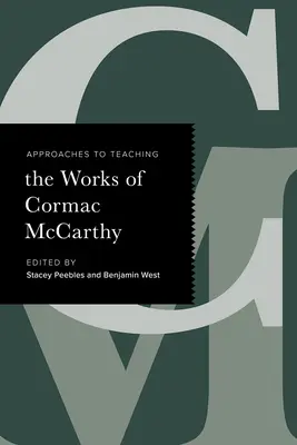 Enfoques para la enseñanza de las obras de Cormac McCarthy - Approaches to Teaching the Works of Cormac McCarthy