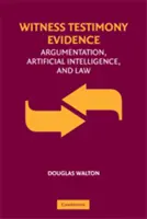 La prueba testifical: Argumentación y Derecho - Witness Testimony Evidence: Argumentation and the Law