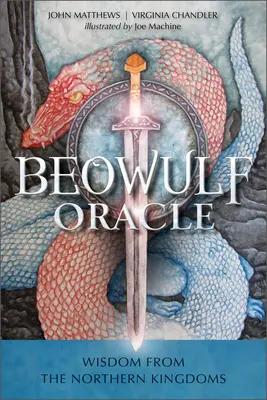 El oráculo de Beowulf: sabiduría de los reinos del Norte - The Beowulf Oracle: Wisdom from the Northern Kingdoms