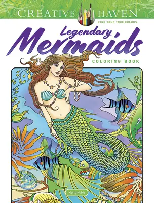 Creative Haven Libro para colorear de las sirenas legendarias - Creative Haven Legendary Mermaids Coloring Book
