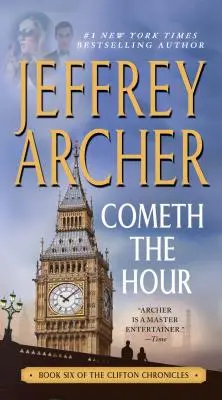 Llega la hora: Sexto libro de las Crónicas de Clifton - Cometh the Hour: Book Six of the Clifton Chronicles