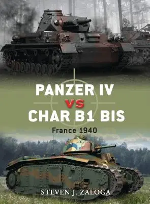 Panzer IV vs Char B1 BIS: Francia 1940 - Panzer IV vs Char B1 BIS: France 1940