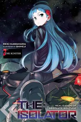 The Isolator, Vol. 2 (Novela ligera): The Igniter - The Isolator, Vol. 2 (Light Novel): The Igniter