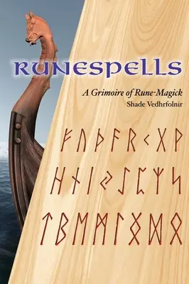 Runespells: Un Grimorio de Magia Rúnica - Runespells: A Grimoire of Rune-Magick