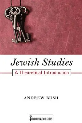 Estudios judíos, 1: Introducción teórica - Jewish Studies, 1: A Theoretical Introduction