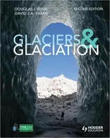 Glaciares y glaciación, 2ª edición (Benn Douglas (Centro Universitario de Svalbard, Noruega)) - Glaciers and Glaciation, 2nd edition (Benn Douglas (University Centre in Svalbard Norway))