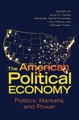 La economía política estadounidense - The American Political Economy