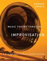 Music Theory Through Improvisation - A New Approach to Musicianship Training (Sarath Ed (Universidad de Michigan EE.UU.)) - Music Theory Through Improvisation - A New Approach to Musicianship Training (Sarath Ed (University of Michigan USA))