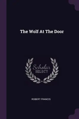 El lobo en la puerta - The Wolf at the Door