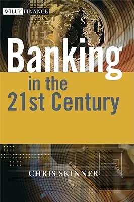 El futuro de la banca: En un mundo globalizado - The Future of Banking: In a Globalised World