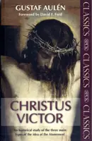 Christus Victor - Un estudio histórico de los tres tipos principales de la idea de la expiación - Christus Victor - An Historical Study Of The Three Main Types Of The Idea Of The Atonement