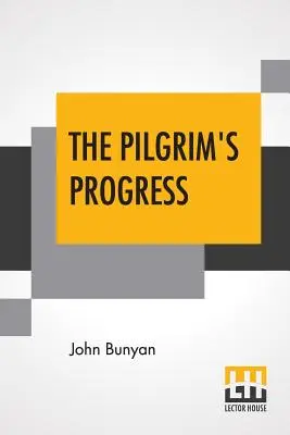 El Progreso del Peregrino: Todos los niños pueden leer; Editado por el Rev. Jesse Lyman Hurlbut - The Pilgrim's Progress: Every Child Can Read; Edited By Rev. Jesse Lyman Hurlbut