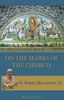 Sobre las marcas de la Iglesia - On the Marks of the Church