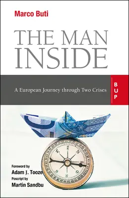 El hombre interior: Un viaje europeo a través de dos crisis - The Man Inside: A European Journey Through Two Crises