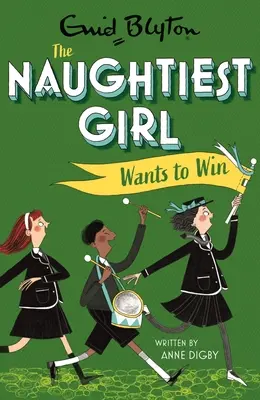 La más traviesa quiere ganar: Libro 9 - Naughtiest Girl Wants to Win: Book 9