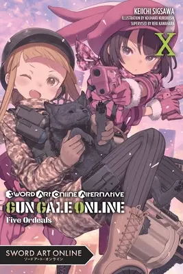 Sword Art Online Alternative Gun Gale Online, Vol. 10 (Novela ligera): Cinco Ordalías - Sword Art Online Alternative Gun Gale Online, Vol. 10 (Light Novel): Five Ordeals