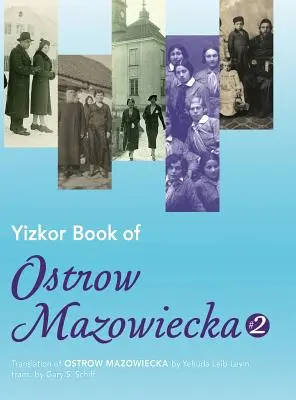 Libro Yizkor de Ostrow Mazowiecka (Número 2): Traducción de Ostrow Mazowiecka - Yizkor Book of Ostrow Mazowiecka (Number 2): Translation of Ostrow Mazowiecka