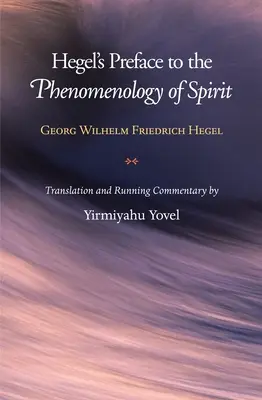 Prefacio de Hegel a la Fenomenología del Espíritu - Hegel's Preface to the Phenomenology of Spirit