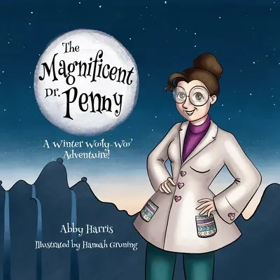 El magnífico Dr. Penny: una aventura invernal de Wooly-Woo - The Magnificent Dr. Penny: A Winter Wooly-Woo Adventure