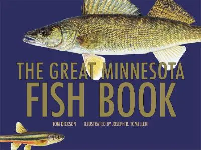 El gran libro de los peces de Minnesota - The Great Minnesota Fish Book