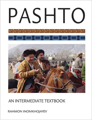 Pashto: An Intermediate Textbook [Con CD (Audio) - Pashto: An Intermediate Textbook [With CD (Audio)]