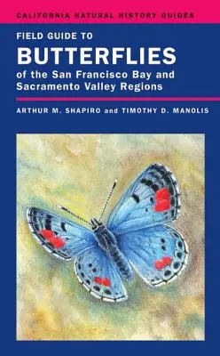 Guía de campo de las mariposas de las regiones de la bahía de San Francisco y el valle del Sacramento, 92 - Field Guide to Butterflies of the San Francisco Bay and Sacramento Valley Regions, 92