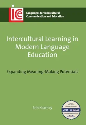El aprendizaje intercultural en la enseñanza de lenguas modernas: Ampliar los potenciales de creación de significado - Intercultural Learning in Modern Language Education: Expanding Meaning-Making Potentials