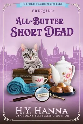 Muertes de mantequilla (letra grande): Los misterios de Oxford Tearoom - Novela precuela - All-Butter ShortDead (Large Print): The Oxford Tearoom Mysteries - Prequel Novella