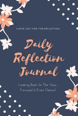 Diario de reflexión: Libro de gratitud y reflexiones diarias para escribir sobre la vida, practicar la autoexploración positiva, regalo para adultos y niños. - Daily Reflection Journal: Every Day Gratitude & Reflections Book For Writing About Life, Practice Positive Self Exploration, Adults & Kids Gift