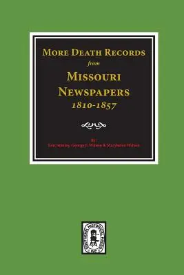 Más Registros de Defunción de Periódicos de Missouri, 1810-1857. - More Death Records from Missouri Newspapers, 1810-1857.