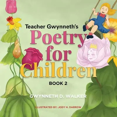 Poesía para niños de la profesora Gwynneth: Libro 2 - Teacher Gwynneth's Poetry for Children: Book 2