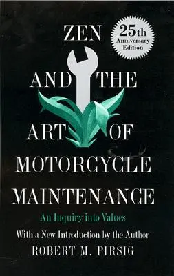 Zen y el arte del mantenimiento de la motocicleta: Una investigación sobre valores - Zen and the Art of Motorcycle Maintenance: An Inquiry Into Values